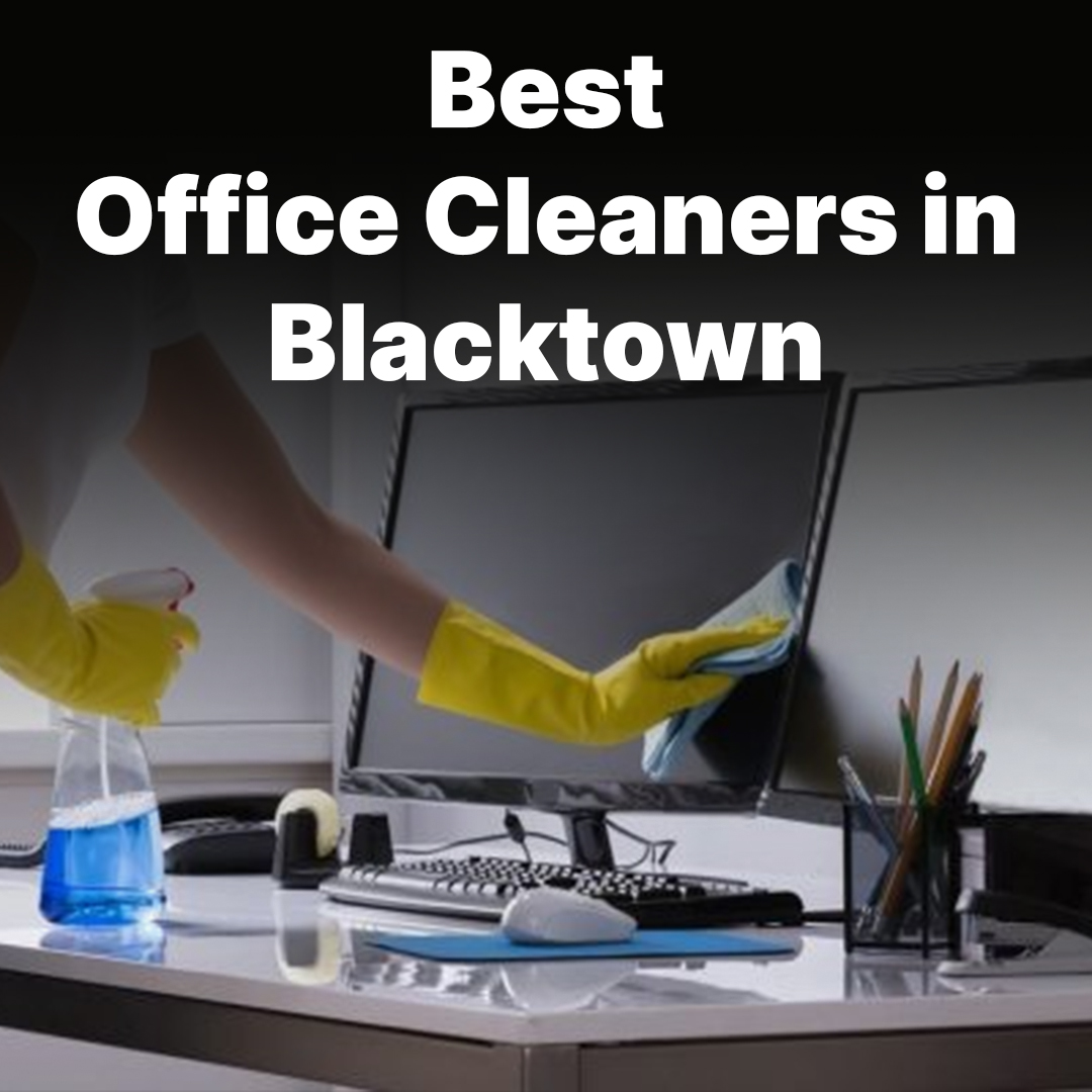 Best-office-cleaners-in-Blacktown
