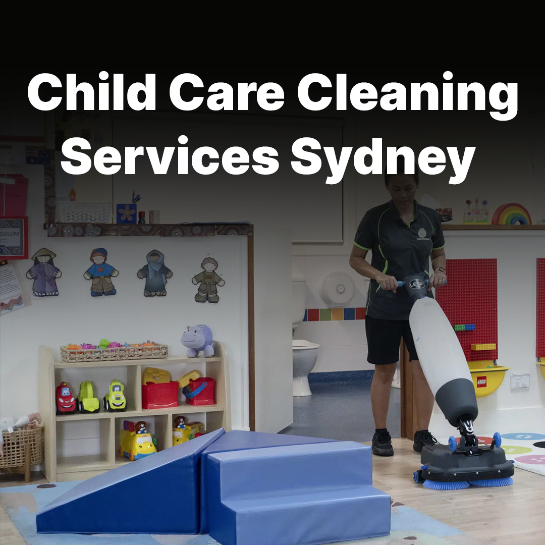 Child Care Cleaning Services Sydney